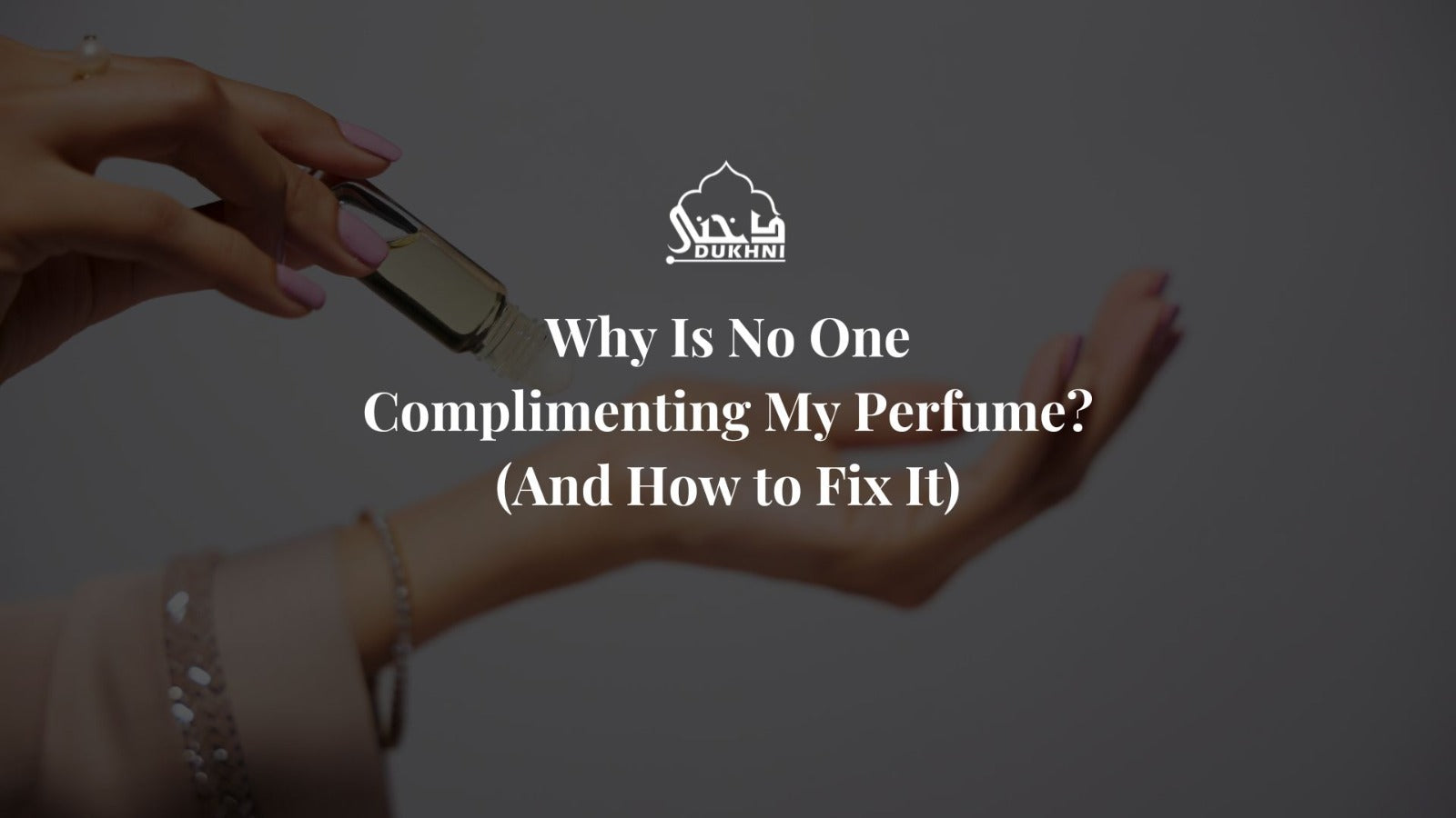 Why Is No One Complimenting My Perfume - CA
